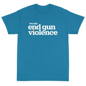 We Can End Gun Violence T-Shirt 5 We Can End Gun Violence T Shirt 6