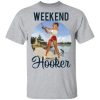 Weekend hooker fishing shirt, hoodie, long sleeve