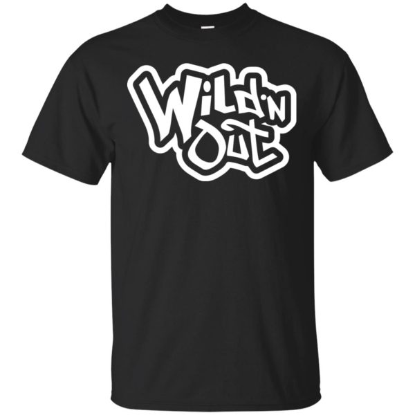 Wild ‘n Out shirt, hoodie, long sleeve, ladies tee