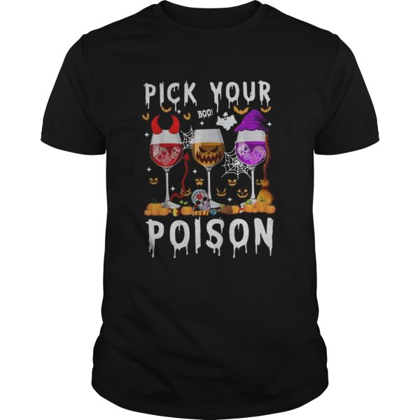 Wine Pick Your Boo Poison Halloween shirt