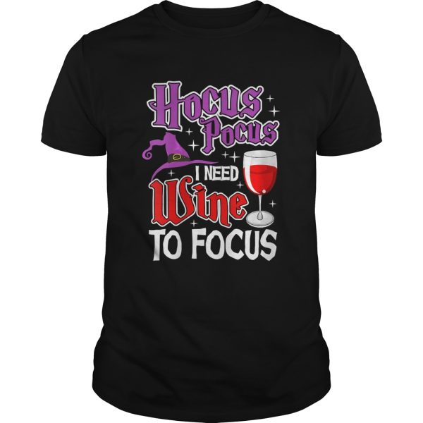 Womens Hocus Pocus I Need Wine To FocusHalloween Wine Party Shirt