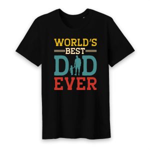 World’s Best Dad Ever T-Shirt Design World’s Best Dad Ever T-Shirt Design