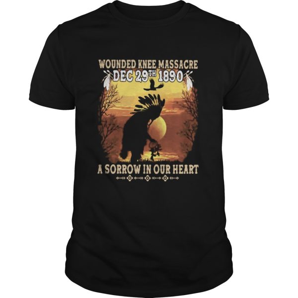 Wounded Knee Massacre Dec 29th 1890 A Sorrow In Our Heart Halloween shirt