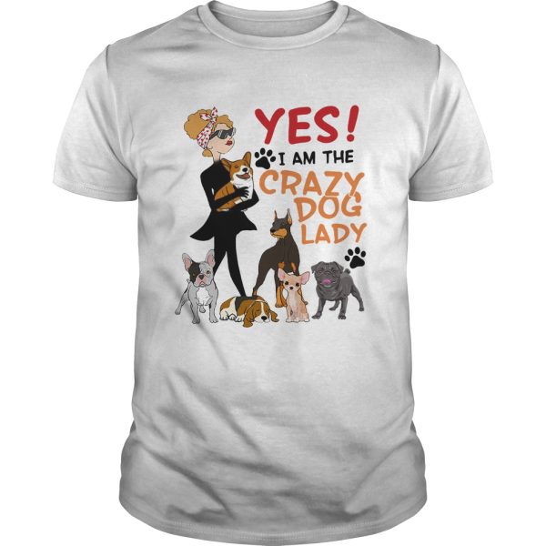 Yes i am the crazy dog lady shirt, hoodie, long sleeve