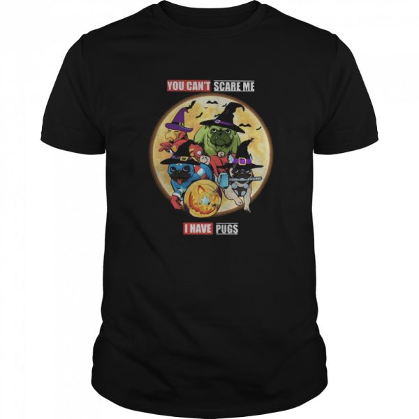 You Can’t Scare Me I Have Pugs Avengers Halloween shirt