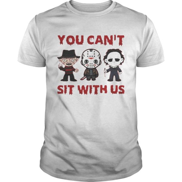 You Cant Sit With Us Halloween T-shirt