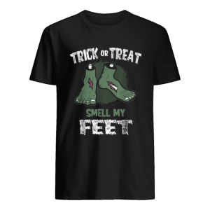 Zombie Trick or Treat Smell My Feet Halloween shirt