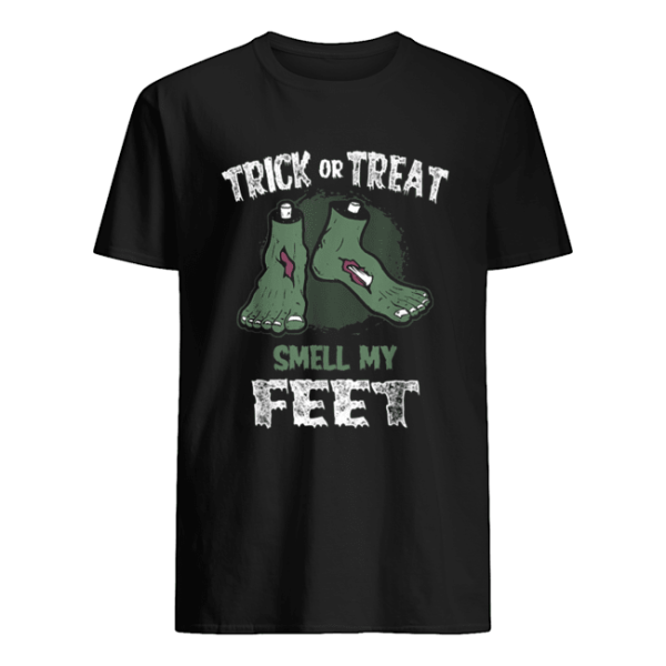 Zombie Trick or Treat Smell My Feet Halloween shirt