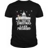 All I Want For Christmas Is A New President Penguin Ugly Christmas T-Shirt