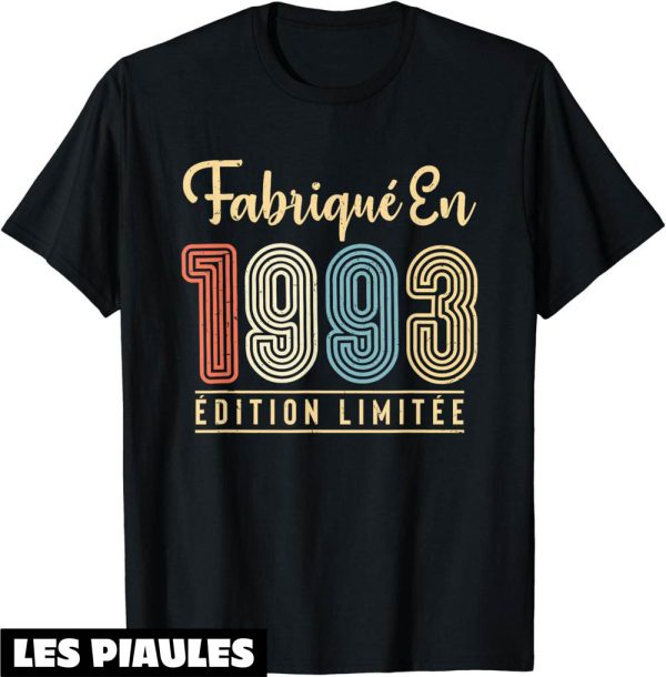 Annee 90 T-Shirt Anniversaire Homme 30 Ans Fabrique En 1993