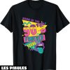 Annee 90 T-Shirt I’m So 90s Deguisement Retro Annees 90