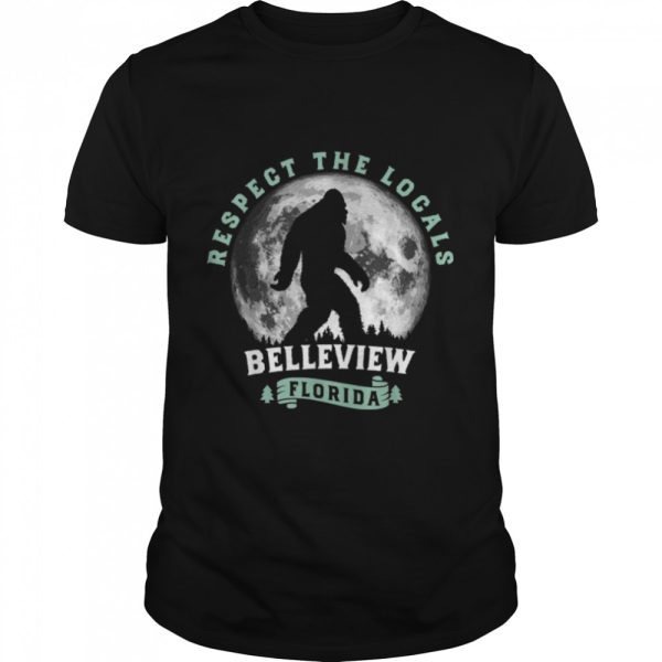 Belleview Florida Respect the Locals Bigfoot Swamp Ape T-Shirt