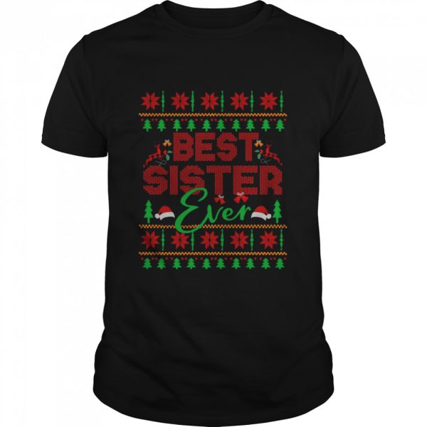 Best Sister Ever Christmas Fair Isle Ugly Style Xmas Shirt