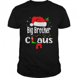Big Brother Claus Christmas shirt Big Brother Claus Christmas shirt