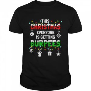 Burpee Christmas Workout Fitness Sarcastic Shirt Burpee Christmas Workout Fitness Sarcastic Shirt