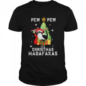 Cat Pew Pew It’s Christmas Madafakas Tree 2021 T-Shirt Cat Pew Pew It’s Christmas Madafakas Tree 2021 T-Shirt