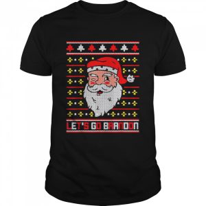 Christmas Lets Go Brandon Santa Claus Ugly Merry Christmas shirt Christmas Lets Go Brandon Santa Claus Ugly Merry Christmas shirt