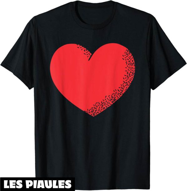 Coeur Rouge T-Shirt Grand La Saint-Valentin Amie Fiancee