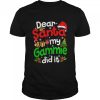 Dear Santa My Gammie Did It Christmas Pajama Family Shirt