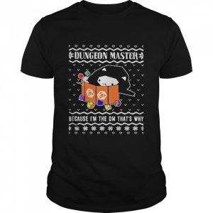 Dungeon Master Because I’m The DM That’s Why Christmas shirt Dungeon Master Because I’m The DM That’s Why Christmas shirt