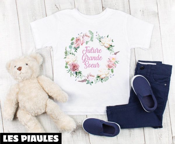 Future Grande Soeur T-Shirt Future Big Sister Crown Flowers