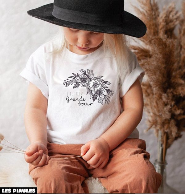 Future Grande Soeur T-Shirt Future Big SisterAnnouncement