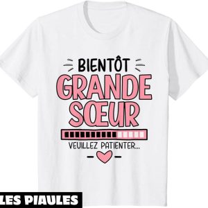 Grande Soeur T-Shirt Annonce Grossesse Bientot Surprise