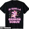 Grande Soeur T-Shirt Cadeau Je Suis La Grande Soeur