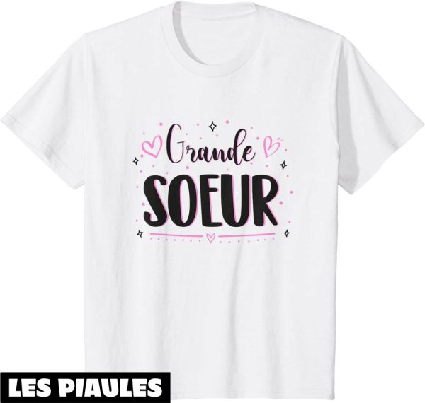 Grande Soeur T-Shirt Futur Annonce Naissance De Bebe