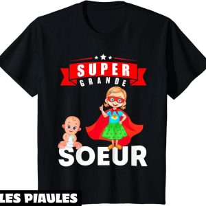 Grande Soeur T-Shirt Future Super Big Sister Cadeau Grande Soeur T-Shirt Future Super Big Sister Cadeau