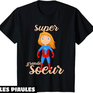 Grande Soeur T-Shirt Super Cadeau Pour Une Fille Cadeau Grande Soeur T-Shirt Super Cadeau Pour Une Fille Cadeau