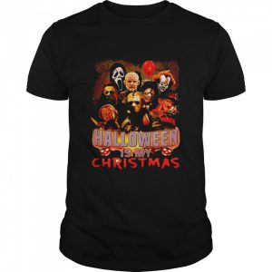 Halloween Is My Chrismas Shirt Halloween Is My Chrismas Shirt