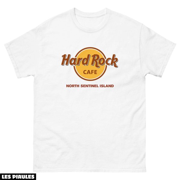 Hard Rock Cafes T-Shirt North Sentinel Island Humor Funny
