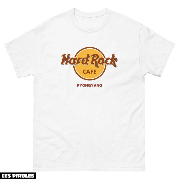 Hard Rock Cafes T-Shirt Pyongyang North Korea Humor