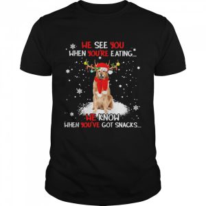 Hovawart we see You when youre eating we know when youre got snacks Christmas shirt Hovawart we see You when youre eating we know when youre got snacks Christmas shirt