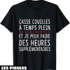 Humour Decale T-Shirt Casse-Couilles A Temps Plein Message