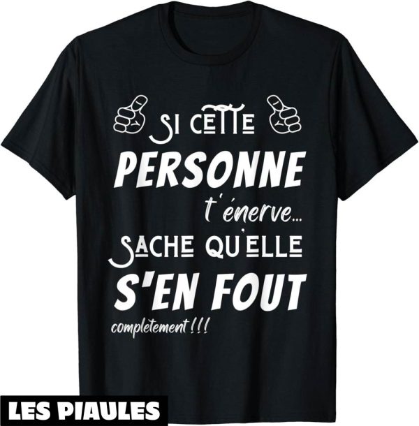 Humour Decale T-Shirt Humoristique J’men Fous Des Gens