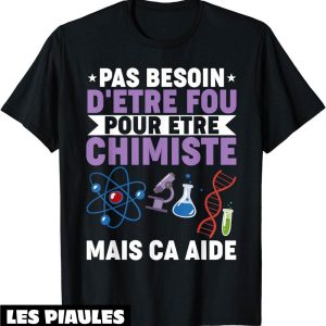 Humour Decale T-Shirt Humour Chimiste Chimie Profession Humour Decale T-Shirt Humour Chimiste Chimie Profession