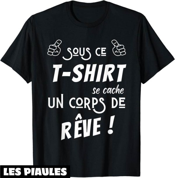Humour Decale T-Shirt Humour Corps De Reve Derision
