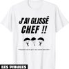 Humour Decale T-Shirt Militaire Armee J’ai Glisse Chef