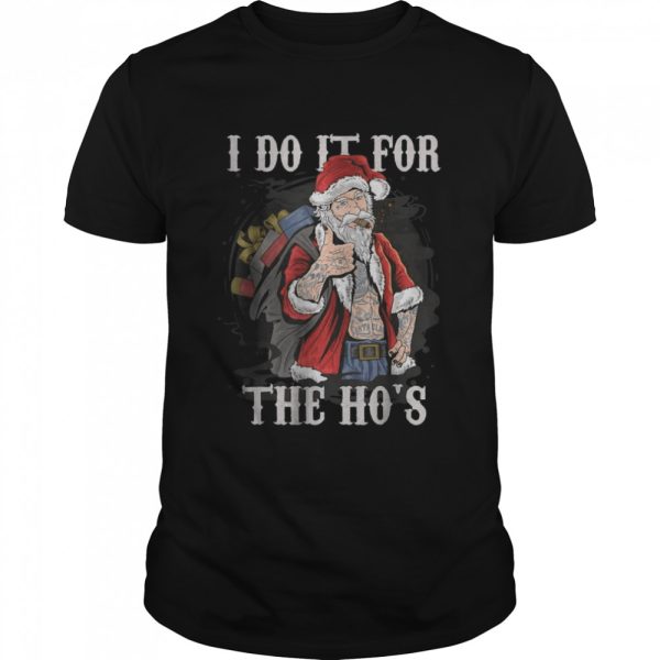I Do It For The Ho’s Christmas Rocker Santa T-Shirt