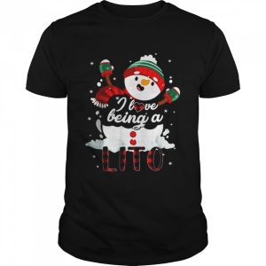I Love Being A Lito Snowman Christmas Funny T-Shirt I Love Being A Lito Snowman Christmas Funny T-Shirt