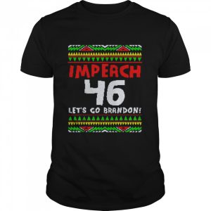 Impeach 46 Lets Go Brandon Merry Christmas shirt Impeach 46 Lets Go Brandon Merry Christmas shirt