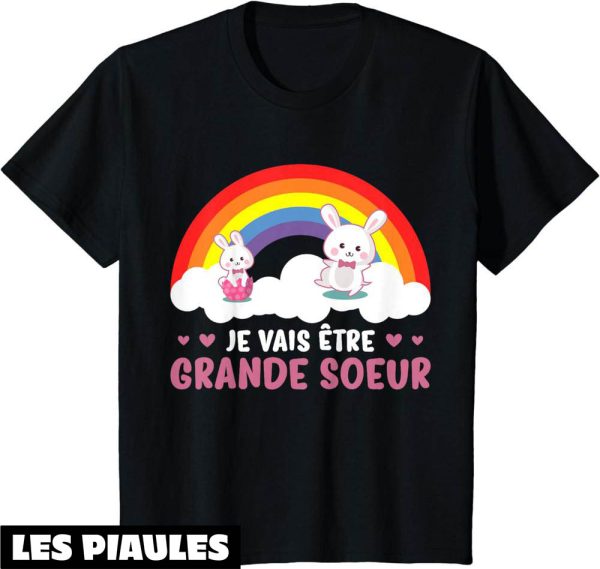 Je Vais Etre Grande Soeur T-Shirt Annonce De Grossesse