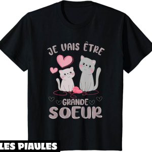 Je Vais Etre Grande Soeur T-Shirt Chat Future Grande Soeur Je Vais Etre Grande Soeur T-Shirt Chat Future Grande Soeur