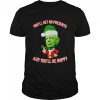Klaus Schwab you’ll get no Christmas presents and you’ll be happy shirt