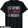 Les Copines D’abord T-Shirt
