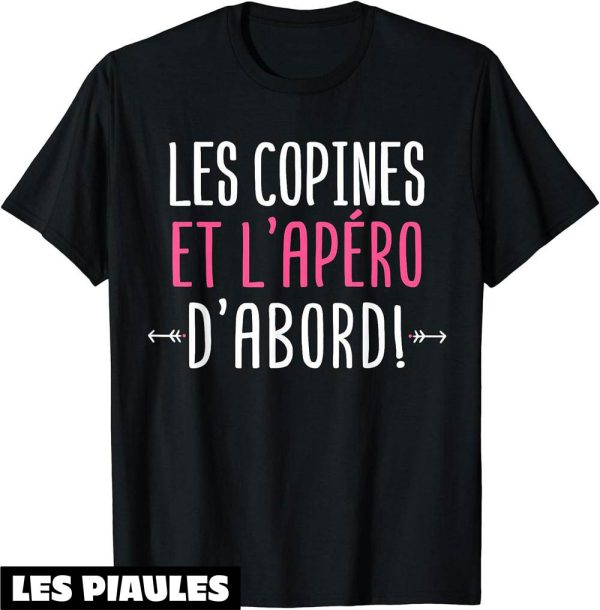 Les Copines D’abord T-Shirt