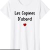 Les Copines D’abord T-Shirt Copine Meilleures Amies Fille