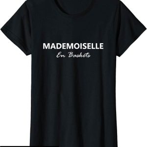 Mademoiselle En Basket T-Shirt Mademoiselle En Basket T-Shirt